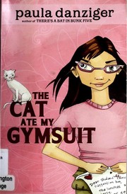Cover of: The Cat Ate My Gymsuit by Paula Danziger