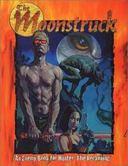 Cover of: The Moonstruck by Matthew McFarland, Ethan Skemp, Adam Tinworth