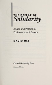 Cover of: The defeat of Solidarity: anger and politics in postcommunist Europe