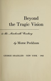 Cover of: Beyond the tragic vision: the quest for identity in the nineteenth century.