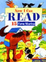 Cover of: Now I Can Read 15 Farm Stories Large Print by Maureen Spurgeon