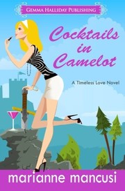 Cover of: Cocktails in Camelot (Timeless Love) (Volume 1)