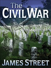 Cover of: The Civil War: An Unvarnished Account of the Late But Still Lively Hostilities