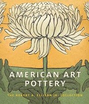 Cover of: American art pottery : the Robert A. Ellison Jr. collection