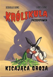 Cover of: Kicająca groza. Królikula