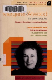 Margaret Atwood The Essential Guide by Margaret Reynolds, Jonathan Noakes