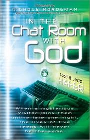Cover of: In the Chat Room With God by Todd Hafer, Jedd Hafer
