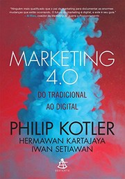 Marketing 4.0. Do Tradicional ao Digital by Philip Kotler