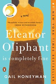 Cover of: Eleanor Oliphant Is Completely Fine: A Novel