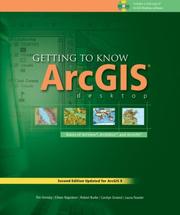 Getting to know ArcGIS desktop by Tim Ormsby, Eileen Napoleon, Robert Burke
