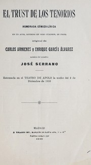 Cover of: El trust de los Tenorios: humorada cómico-lírica en un acto, dividido en ocho cuadros, en prosa
