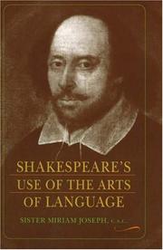 Shakespeare's use of the arts of language by Miriam Joseph Sister