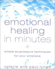 Emotional healing in minutes : simple acupressure techniques for your emotions