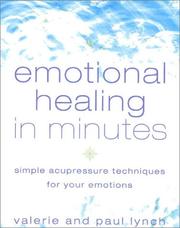 Emotional Healing in Minutes by Valerie Lynch