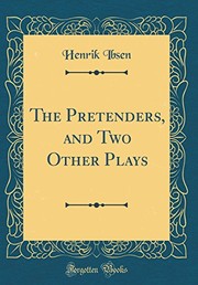 Cover of: The Pretenders, and Two Other Plays (Classic Reprint) by Henrik Ibsen