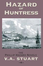 Hazard of Huntress by V. A. Stuart