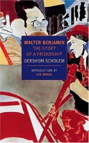Cover of: Walter Benjamin : the story of a friendship