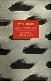Cover of: My century by Aleksander Wat