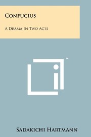 Cover of: Confucius: A Drama in Two Acts