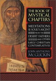 Cover of: The Book of Mystical Chapters: Meditations on the Soul's Ascent, from the Desert Fathers and Other Early Christian Contemplatives