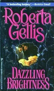Cover of: Dazzling Brightness by Roberta Gellis