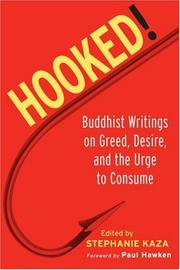 Cover of: Hooked!: Buddhist Writings on Greed, Desire, and the Urge to Consume