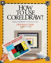 Cover of: How to use CorelDRAW!