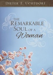Cover of: The remarkable soul of a woman