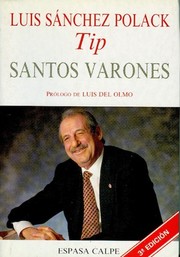 Cover of: Santos varones by Luis Sánchez Polack
