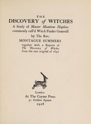 Cover of: The discovery of witches: a study of Master Matthew Hopkins, commonly call'd Witch finder generall