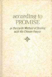 Cover of: According to promise: or, The Lord's method of dealing with his chosen people