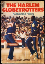 The Harlem Globetrotters by Chuck Menville
