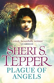 Cover of: Plague of Angels by Sheri S. Tepper