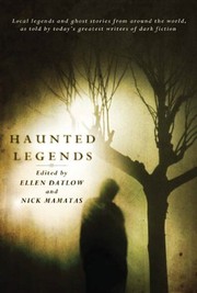 Cover of: Haunted Legends: An Anthology by Ellen Datlow, Nick Mamatas