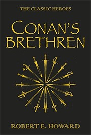 Cover of: Conan's Brethren: The Classic Heroes by Robert E. Howard