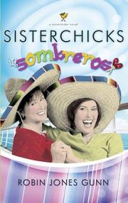 Cover of: Sisterchicks in sombreros! by Robin Jones Gunn