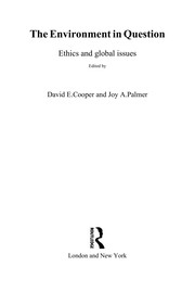 Cover of: The environment in question: ethics and global issues