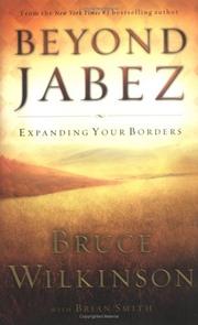 Cover of: Beyond Jabez by Bruce Wilkinson