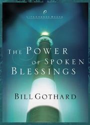 Cover of: The Power of Spoken Blessings (LifeChange Books)