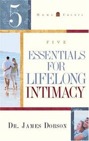Cover of: 5 Essentials for Lifelong Intimacy (Home Counts) by James Dr Dobson