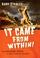 Cover of: It came from within!
