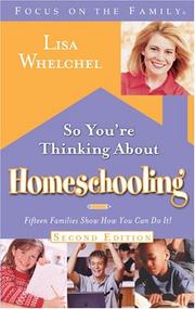 Cover of: So You're Thinking About Homeschooling:: Fifteen Families Show How You Can Do It (Focus on the Family)
