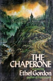 Cover of: The chaperone by Ethel Edison Gordon
