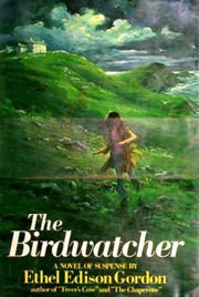 Cover of: The birdwatcher. by Ethel Edison Gordon