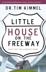Cover of: Little House on the Freeway by Tim Kimmel