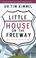 Cover of: Little House on the Freeway