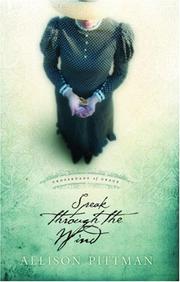 Cover of: Speak Through the Wind (Crossroads of Grace #2) by Allison Pittman