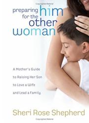 Cover of: Preparing Him for the Other Woman by Sheri Rose Shepherd