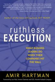 Ruthless execution : what business leaders do when their companies hit the wall