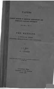 Cover of: The Mandans: A Study of Their Culture, Archaeology and Language by George Francis Will , Herbert Joseph Spinden